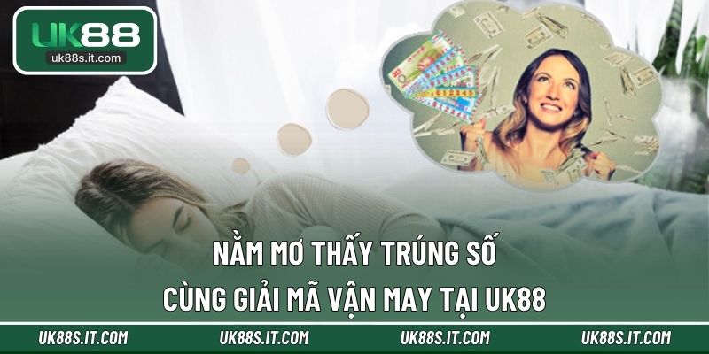 Nằm mơ thấy trúng số