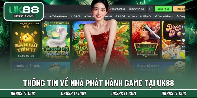 Thông tin về nhà phát hành game tại UK88