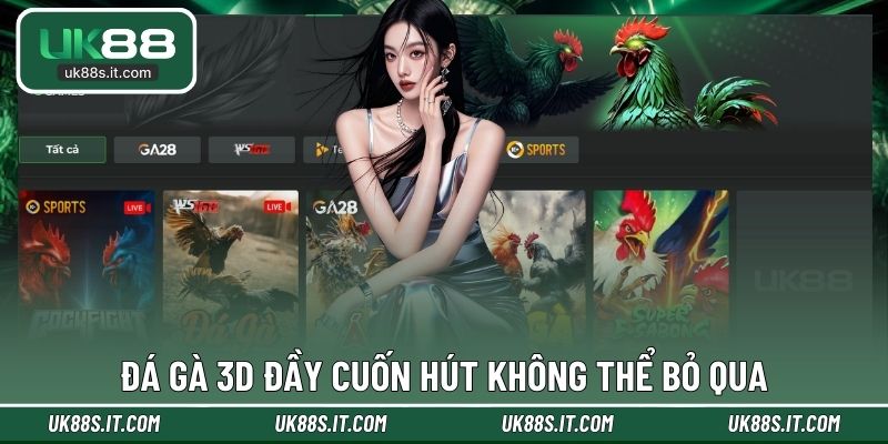 Đá gà 3D đầy cuốn hút không thể bỏ qua