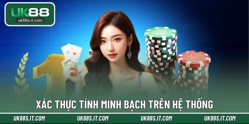 Xác thực tính minh bạch trên hệ thống